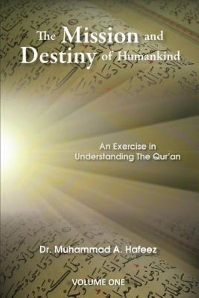 Cover for Muhammad A Hafeez · The Mission and Destiny of Humankind (Paperback Book) (2013)