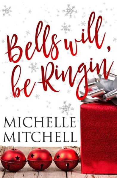 Cover for Michelle Mitchell · Bells Will Be Ringin' (Paperback Book) (2017)