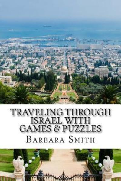 Cover for Barbara A Smith · Traveling Through Israel with Games &amp; Puzzles (Paperback Book) (2018)