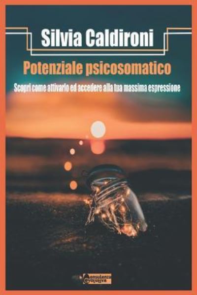 Cover for Silvia Caldironi Dott · Potenziale Psicosomatico (Paperback Book) (2018)