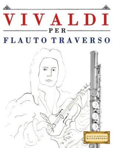 Cover for Easy Classical Masterworks · Vivaldi Per Flauto Traverso (Pocketbok) (2018)
