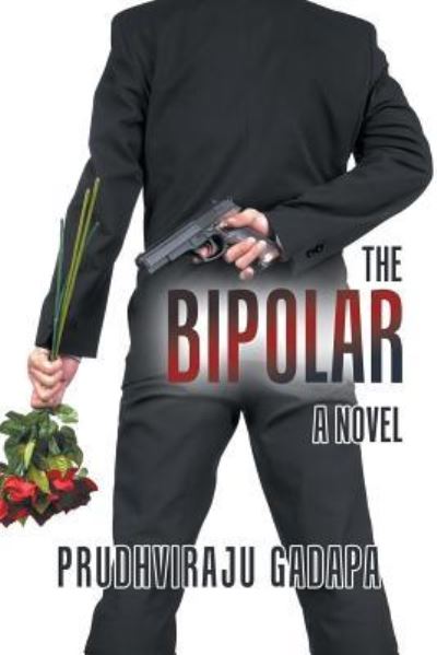 Cover for Prudhviraju Gadapa · The Bipolar (Paperback Book) (2018)