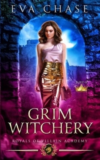 Cover for Eva Chase · Grim Witchery (Paperback Book) (2019)