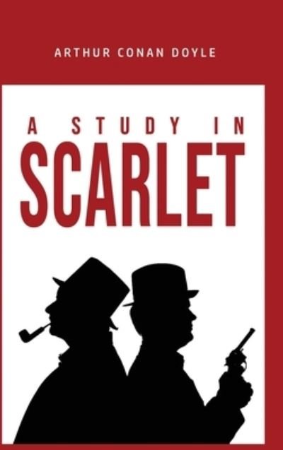 Cover for Sir Arthur Conan Doyle · A Study in ScarletA Study in Scarlet (Innbunden bok) (2020)