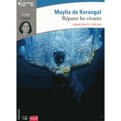 Reparer les vivants (1 CD MP3) - Maylis de Kerangal - Books - Gallimard - 9782070146550 - September 23, 2014