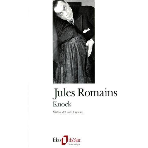 Knock, ou, Le triomphe de la me?decine - Jules Romains - Otros - Gallimard - 9782070386550 - 1 de marzo de 1993