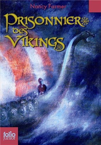 Cover for Nancy Farmer · Prisonnier Des Vikings (Folio Junior) (French Edition) (Paperback Book) [French edition] (2009)
