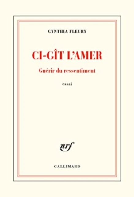 Cover for Cynthia Fleury · Ci-git l'amer / Guerir du ressentiment (MERCH) (2020)