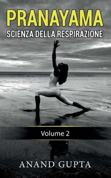 Cover for Gupta · Pranayama: Scienza della Respiraz (Bok) (2020)