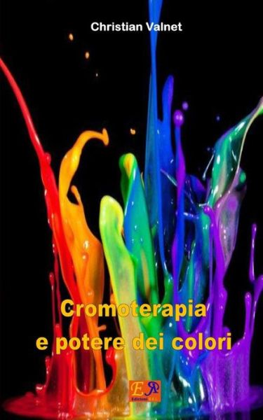 Cover for Christian Valnet · Cromoterapia e potere dei colori (Paperback Book) (2015)