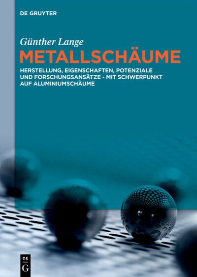 Metallschäume - Lange - Books -  - 9783110681550 - June 22, 2020