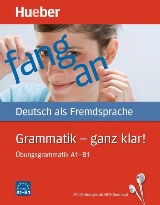 Hueber dictionaries and study-aids: Grammatik - ganz klar! Buch mit Audios onlin - Barbara Gottstein-Schramm - Bücher - Max Hueber Verlag - 9783190315550 - 24. Februar 2021