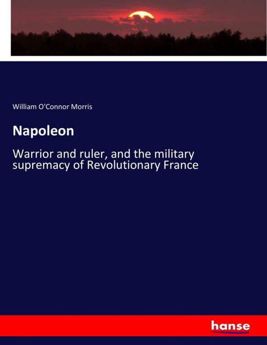 Cover for Morris · Napoleon (Bok) (2017)