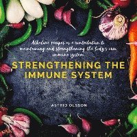 Cover for Astrid Olsson · Strengthening the immune system (Book) (2023)