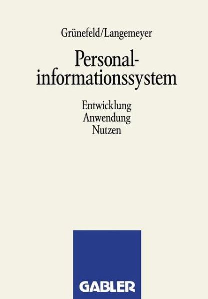 Cover for W Langemeyer · Personalinformationssystem: Entwicklung, Anwendung, Nutzen (Paperback Book) [1991 edition] (1991)