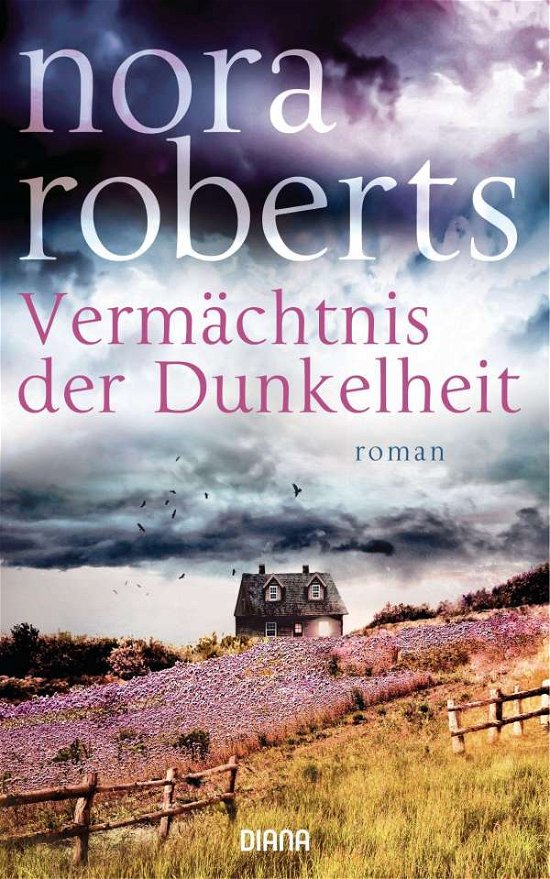 Vermächtnis der Dunkelheit - Nora Roberts - Livros - Diana Verlag - 9783453292550 - 18 de outubro de 2021