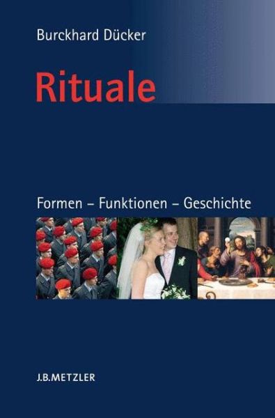 Cover for Burckhard Ducker · Rituale. Formen - Funktionen - Geschichte: Eine Einfuhrung in die Ritualwissenschaft (Paperback Book) (2007)