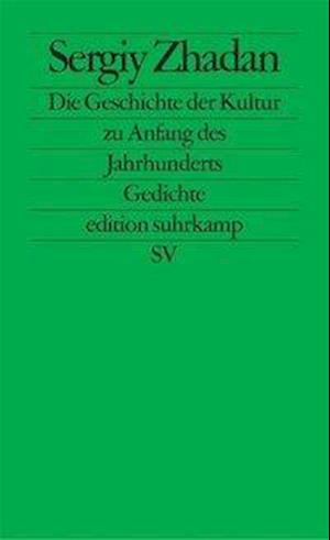 Cover for Serhij Zhadan · Edit.Suhrk.2455 Zhadan.Gesch.d.Kultur (Book)