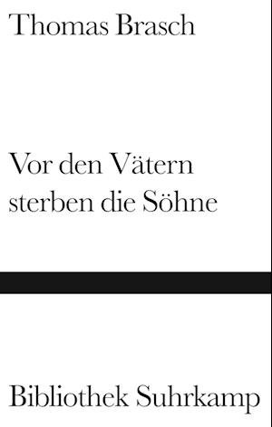 Cover for Thomas Brasch · Vor den Vätern sterben die Söhne (Bok) (2002)