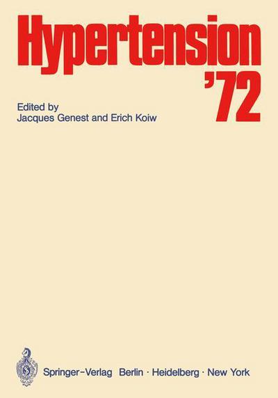 Hypertension - 1972: Symposium organized by the Clinical Research Institute of Montreal under the Auspices of the University of Montreal Medical School 1972 - J Genest - Books - Springer-Verlag Berlin and Heidelberg Gm - 9783540057550 - June 8, 1973