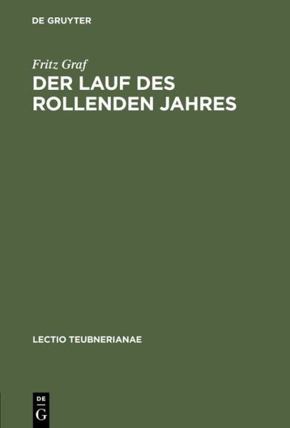 Der Lauf des rollenden Jahres - Graf - Książki - De Gruyter - 9783598775550 - 1997