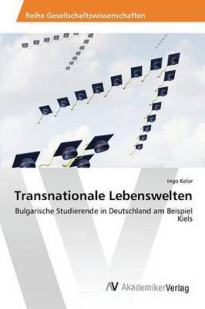 Cover for Kolar · Transnationale Lebenswelten (Book) (2016)