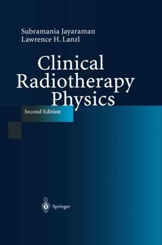 Cover for Subramania Jayaraman · Clinical Radiotherapy Physics (Paperback Book) [2nd ed. 2004. Softcover reprint of the original 2n edition] (2012)