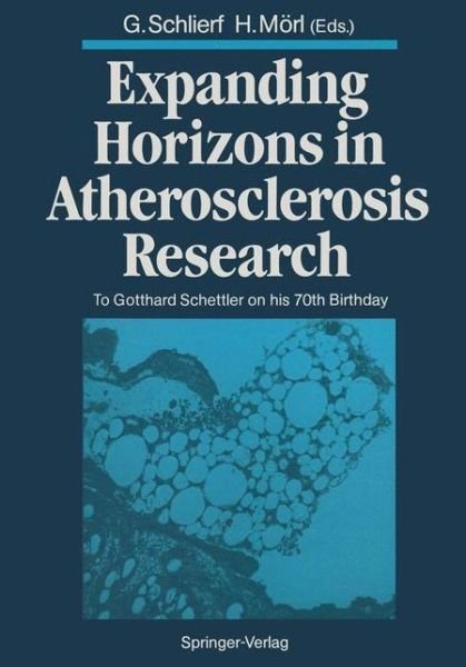 Cover for G Nter Schlierf · Expanding Horizons in Atherosclerosis Research: To Gotthard Schettler on his 70th Birthday (Taschenbuch) [Softcover reprint of the original 1st ed. 1987 edition] (2011)