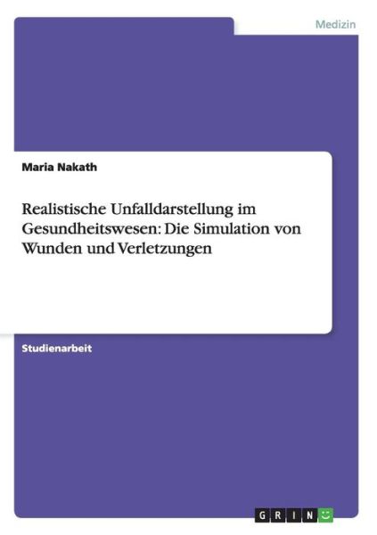 Cover for Nakath · Realistische Unfalldarstellun (Book) [German edition] (2013)