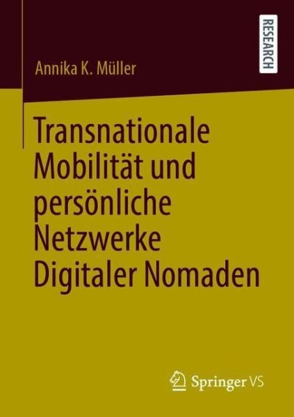 Cover for Müller · Transnationale Mobilitaet und persoenliche Netzwerke Digitaler Nomaden (Bok) (2020)
