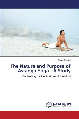Cover for Obula Samraj · The Nature and Purpose of Astanga Yoga - a Study: Controlling the Fluctuations of the Mind (Pocketbok) (2013)
