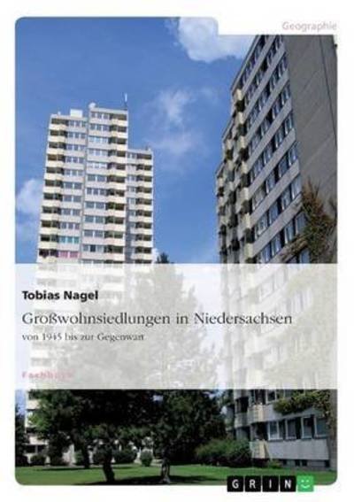 Cover for Nagel · Großwohnsiedlungen in Niedersachs (Buch) (2015)