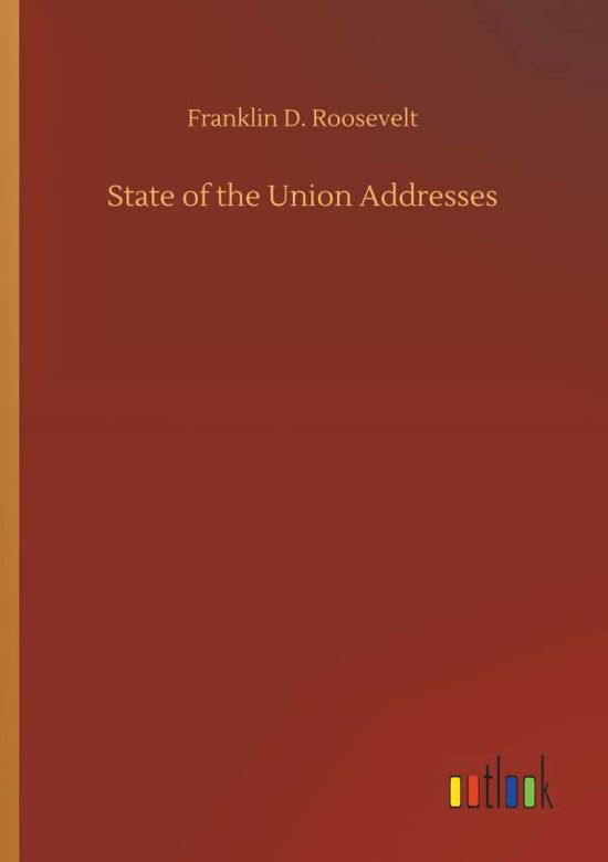 Cover for Roosevelt · State of the Union Addresses (Book) (2018)