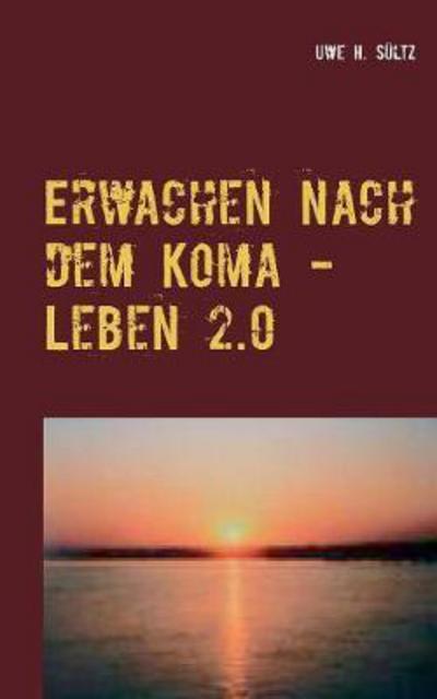 Cover for Sültz · Erwachen nach dem Koma - Leben 2. (Book) (2017)