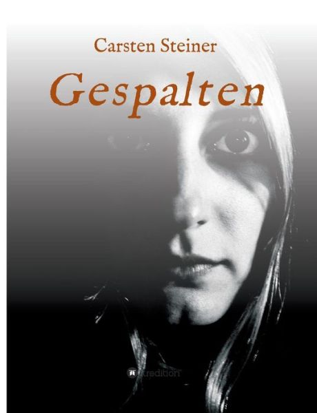 Cover for Steiner · Gespalten (Bok) (2018)