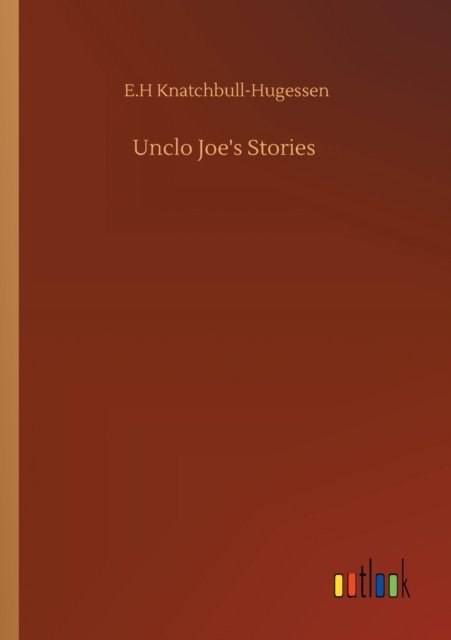 Cover for E H Knatchbull-Hugessen · Unclo Joe's Stories (Paperback Book) (2020)