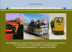 Cover for Hanne-Ruth Rüsen · Bahnen die nicht nur in den Ferien fahren (Hardcover Book) (2021)