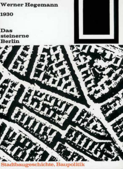 Cover for Werner Hegemann · Das Steinerne Berlin - Bauwelt Fundamente (Paperback Book) (1963)