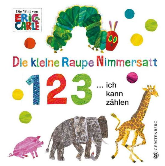 Die kleine Raupe Nimmersatt - 1 2 - Carle - Books -  - 9783836956550 - 