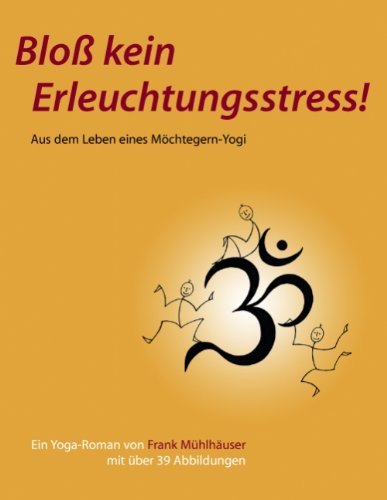 Cover for Frank Mhlhuser · Blo Kein Erleuchtungsstress! (Paperback Book) [German edition] (2008)
