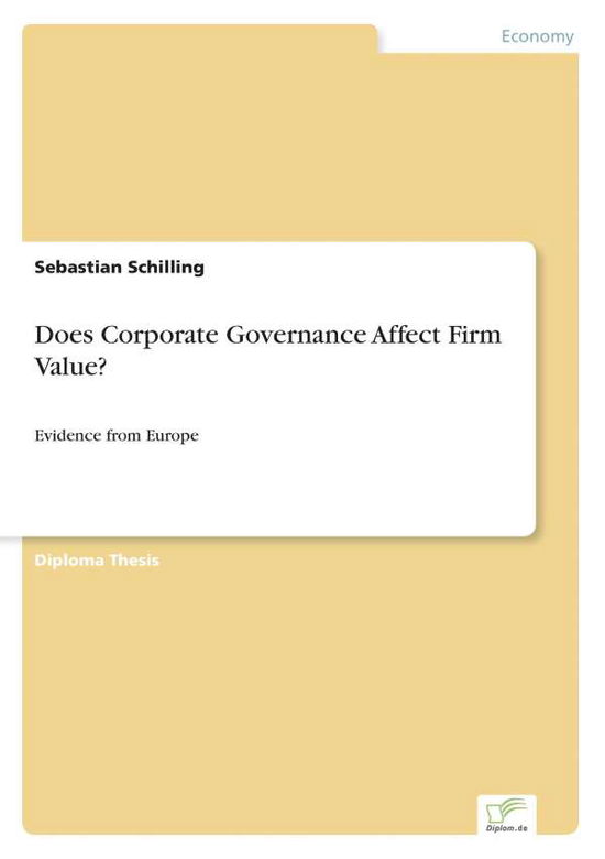 Cover for Sebastian Schilling · Does Corporate Governance Affect Firm Value?: Evidence from Europe (Paperback Book) (2003)