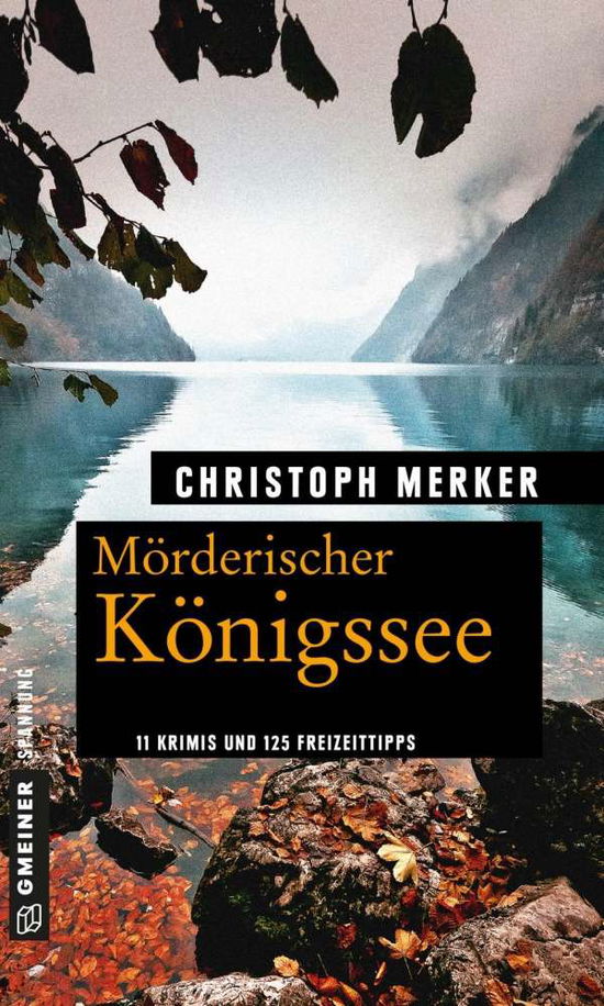 Cover for Merker · Mörderischer Königssee (Book)