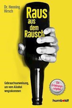 Cover for Henning Hirsch · Raus aus dem Rausch (Paperback Book) (2022)