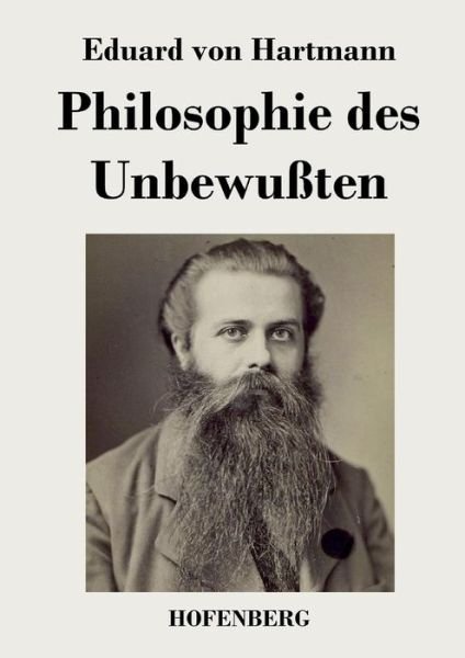 Cover for Eduard Von Hartmann · Philosophie Des Unbewussten (Taschenbuch) (2017)