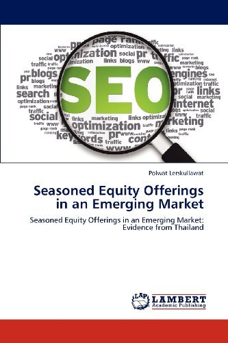 Cover for Polwat Lerskullawat · Seasoned Equity Offerings in an Emerging Market: Seasoned Equity Offerings in an Emerging Market: Evidence from Thailand (Taschenbuch) (2012)