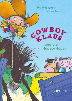 Cover for Eva Muszynski · Cowboy Klaus und die Rodeo-Rüpel (Buch) (2024)