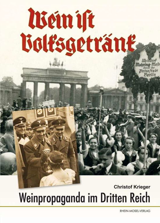 Cover for Krieger · Wein ist Volksgetränk (Book)