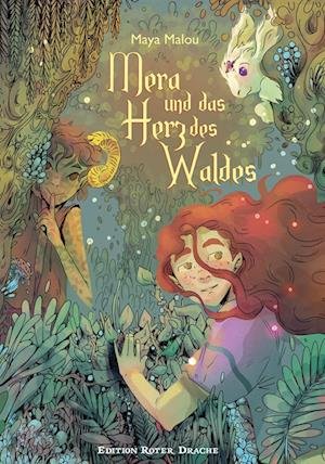 Cover for Maya Malou · Mera und das Herz des Waldes (Bok) (2023)