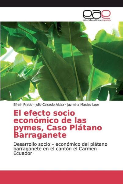 Cover for Prado · El efecto socio económico de las (Buch) (2019)