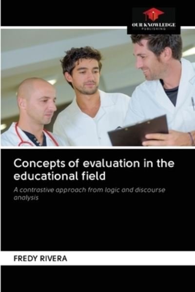 Cover for Fredy Rivera · Concepts of evaluation in the educational field (Paperback Bog) (2020)